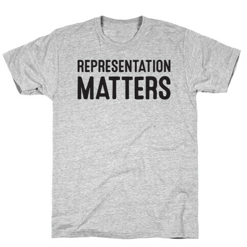 Representation Matters T-Shirt