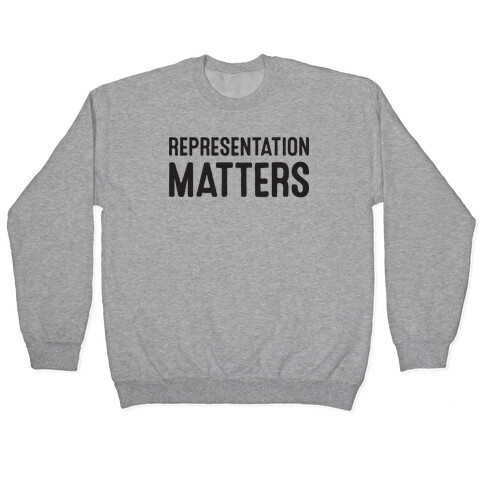 Representation Matters Pullover