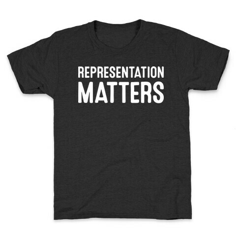 Representation Matters Kids T-Shirt
