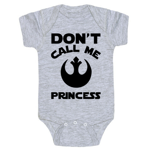 Don't Call Me Princess Baby One-Piece