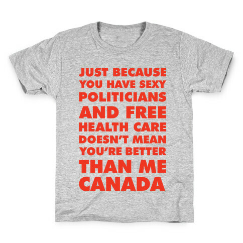 You're Not Better Than Me Canada Kids T-Shirt