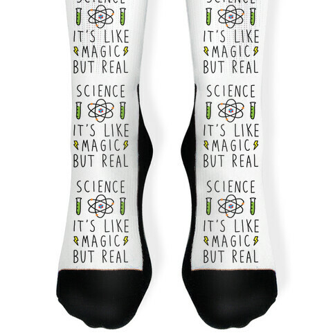 Science It's Like Magic But Real Sock