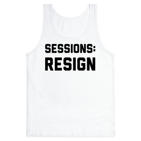 Sessions Resign Tank Top