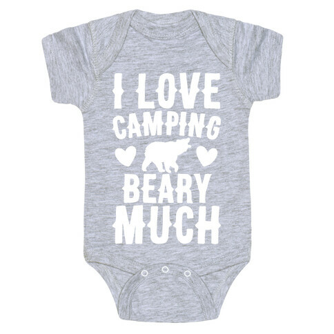 I Love Camping Beary Much White Print Baby One-Piece