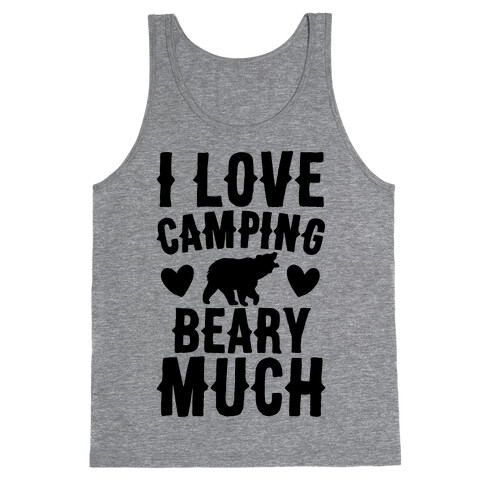 I Love Camping Beary Much Tank Top