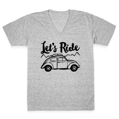 Let's Ride  V-Neck Tee Shirt