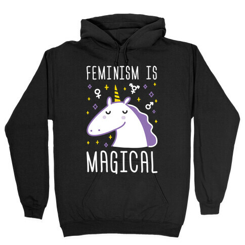 Feminism Is Magical Hooded Sweatshirt