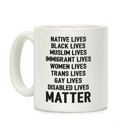 Minority Lives Matter Coffee Mug