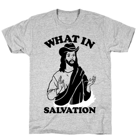 What In Salvation T-Shirt