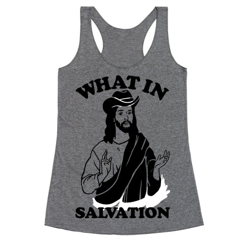 What In Salvation Racerback Tank Top