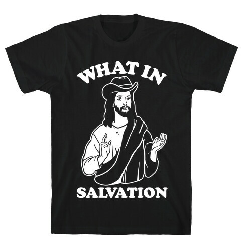 What In Salvation T-Shirt