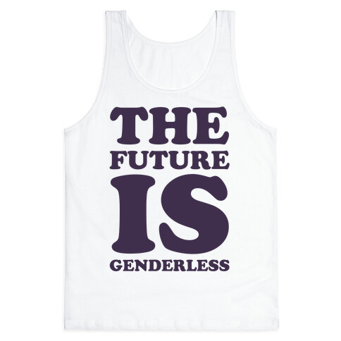 The Future Is Genderless Tank Top