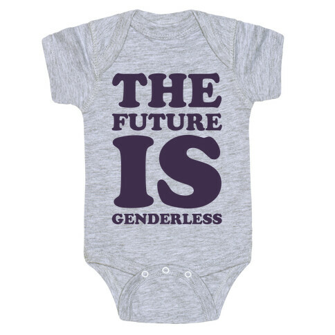 The Future Is Genderless Baby One-Piece