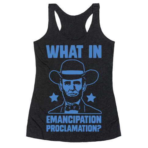 What in Emancipation Proclamation? Blue Racerback Tank Top