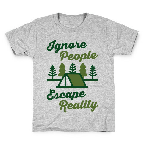 Ignore People Escape Reality Kids T-Shirt