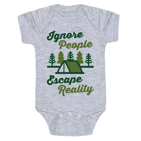 Ignore People Escape Reality Baby One-Piece