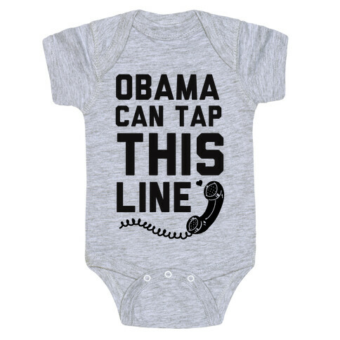 Obama Can Tap this Line Baby One-Piece