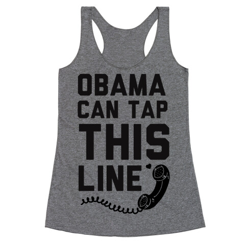 Obama Can Tap this Line Racerback Tank Top