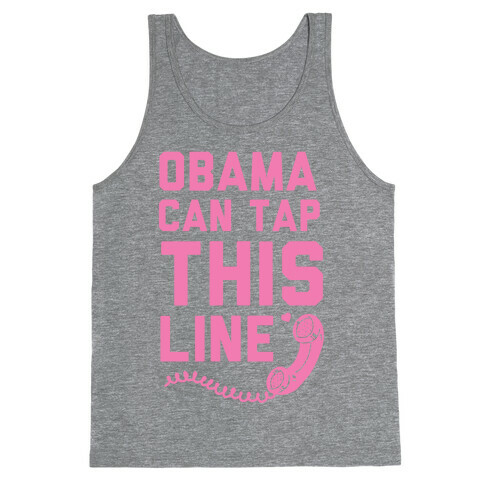 Obama Can Tap this Line Tank Top