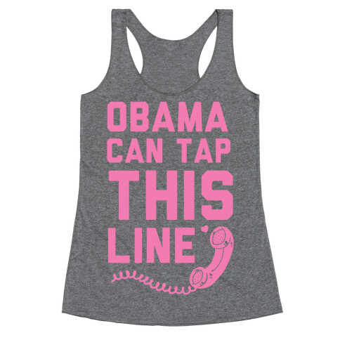 Obama Can Tap this Line Racerback Tank Top