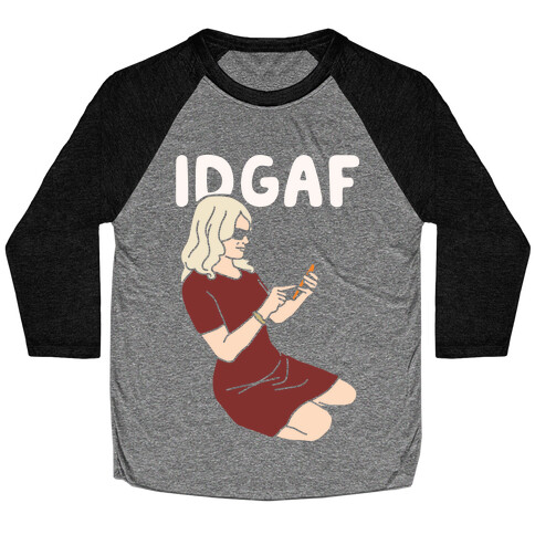 Kellyanne IDGAF White Print Baseball Tee