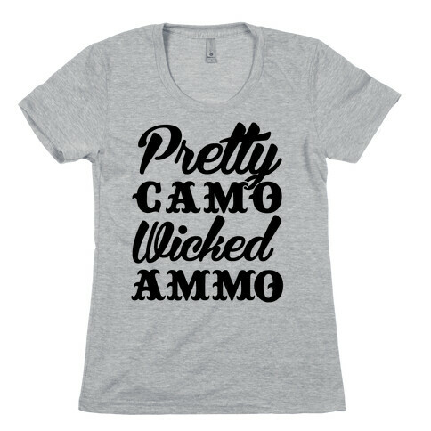Pretty Camo Wicked Ammo Womens T-Shirt