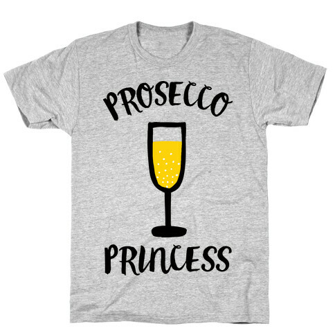 Prosecco Princess T-Shirt