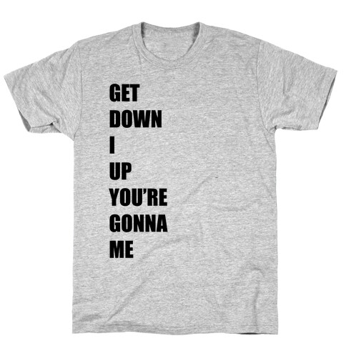 I Get Knocked Down Pair 2 T-Shirt