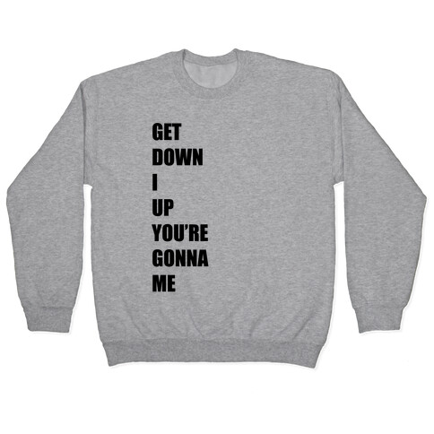 I Get Knocked Down Pair 2 Pullover