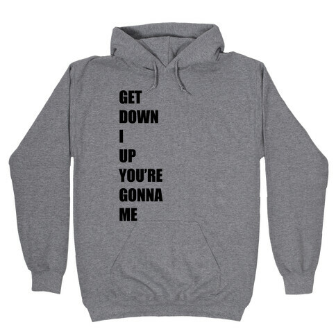 I Get Knocked Down Pair 2 Hooded Sweatshirt