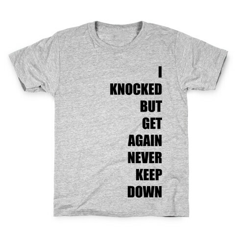 I Get Knocked Down Pair 1  Kids T-Shirt