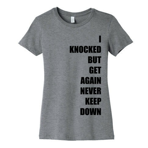 I Get Knocked Down Pair 1  Womens T-Shirt