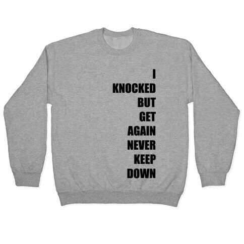 I Get Knocked Down Pair 1  Pullover