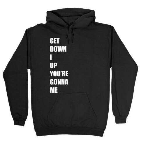 I Get Knocked Down Pair 2 White Print Hooded Sweatshirt