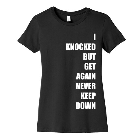 I Get Knocked Down Pair 1 White Print Womens T-Shirt