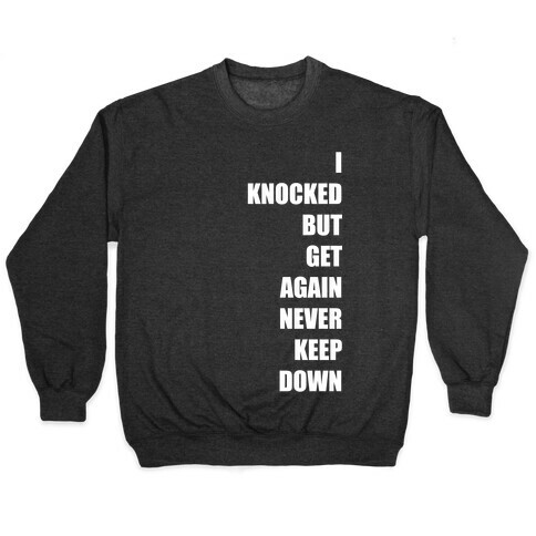I Get Knocked Down Pair 1 White Print Pullover