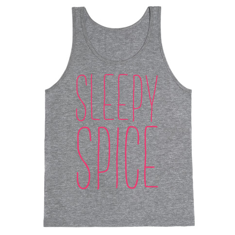 Sleepy Spice Tank Top