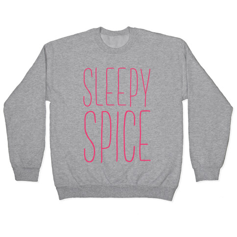 Sleepy Spice Pullover