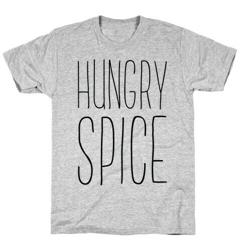 Hungry Spice T-Shirt