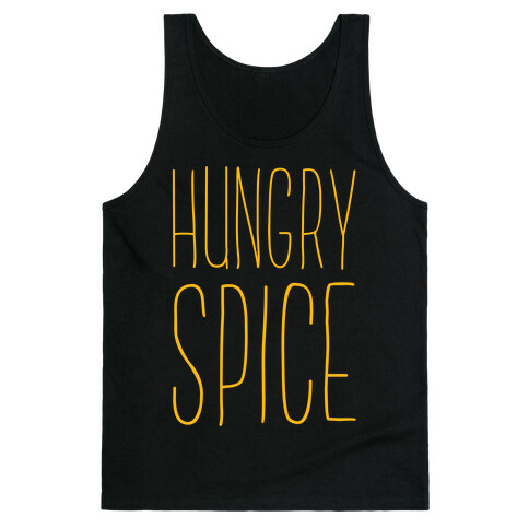 Hungry Spice Tank Top