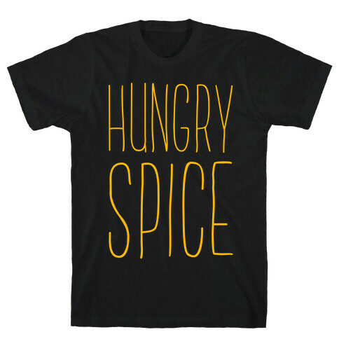 Hungry Spice T-Shirt