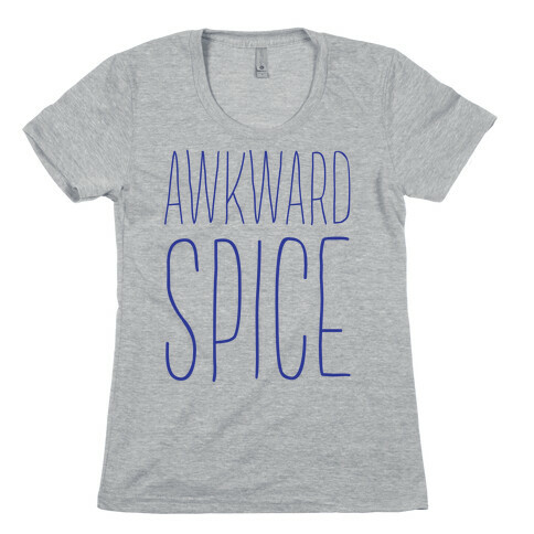 Awkward Spice Womens T-Shirt
