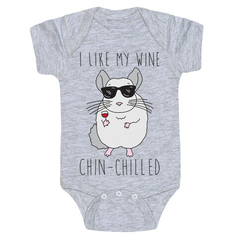 I Like My Wine Chin-Chilled Baby One-Piece