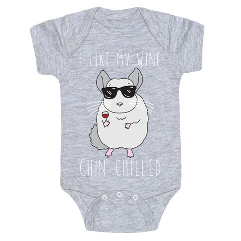 I Like My Wine Chin-Chilled Baby One-Piece