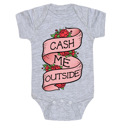Cash Me Outside Tattoo Baby One-Piece