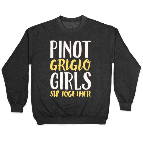 Pinot Grigio Girls Sip Together White Print Pullover