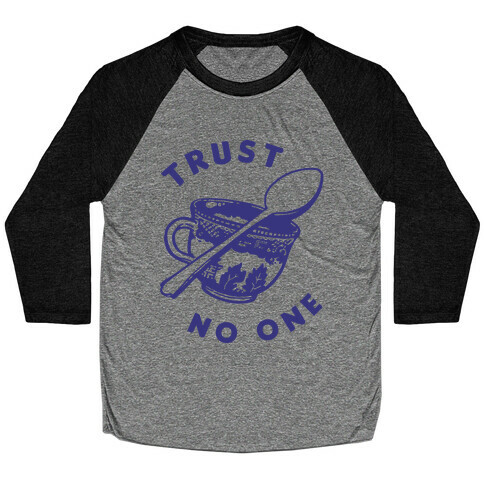 Trust No One Baseball Tee