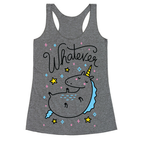 Whatever Unicorn Racerback Tank Top