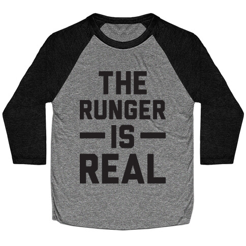 The Runger Is Real Baseball Tee