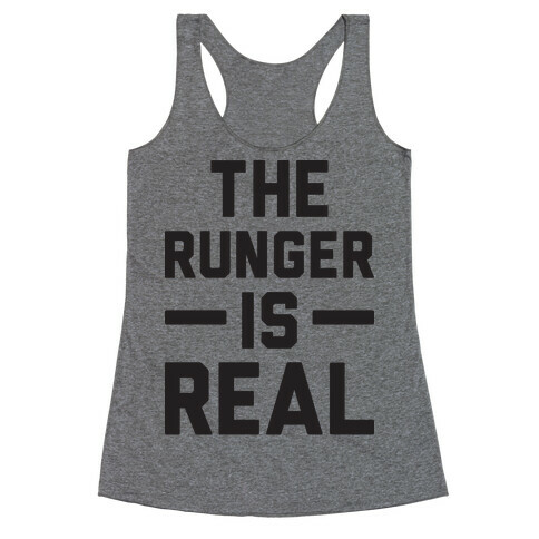 The Runger Is Real Racerback Tank Top